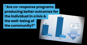 The Ultimate Co-Response Evaluation Plan: Measuring What Matters in Crisis Response